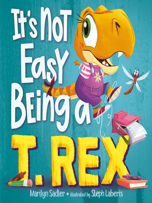 cover image of It's Not Easy Being a T. Rex
